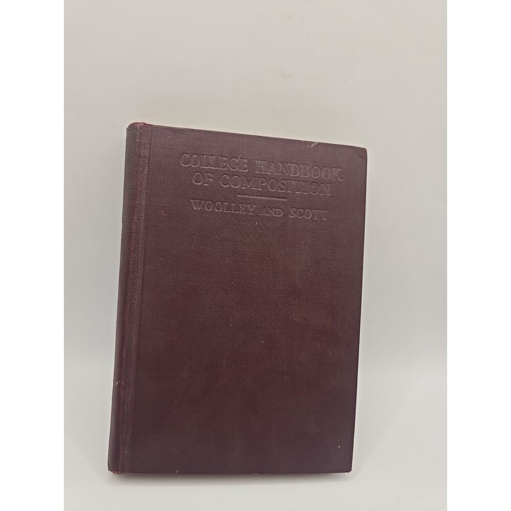 College Handbook of Composition by Edwin Wooley and Franklin Scott. D C Heath an